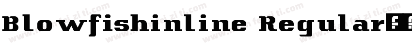Blowfishinline Regular字体转换